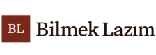 Bilmek Lazım
